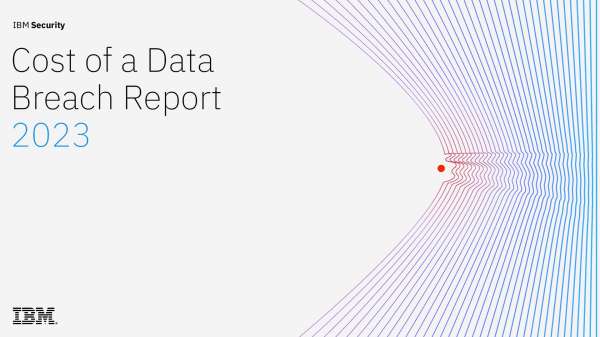 IBM Security Cost of a Data Breach Report 2023
