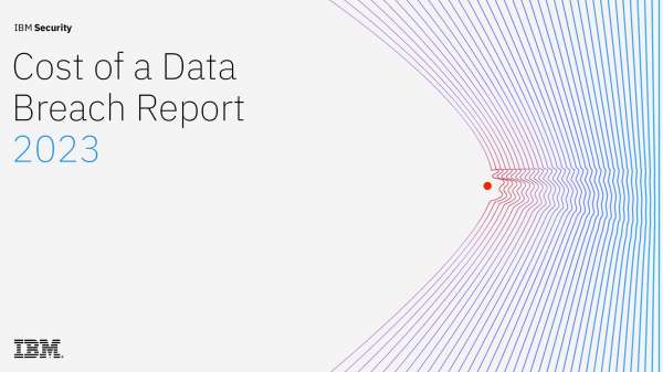 IBM Security 2023 Cost of a Data Breach Report