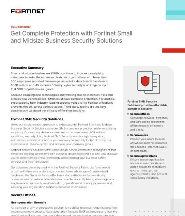 Get Complete Protection with Fortinet Small and Midsize Business Security Solutions