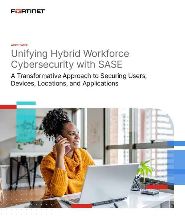 Unifying Hybrid Workforce Cybersecurity with SASE