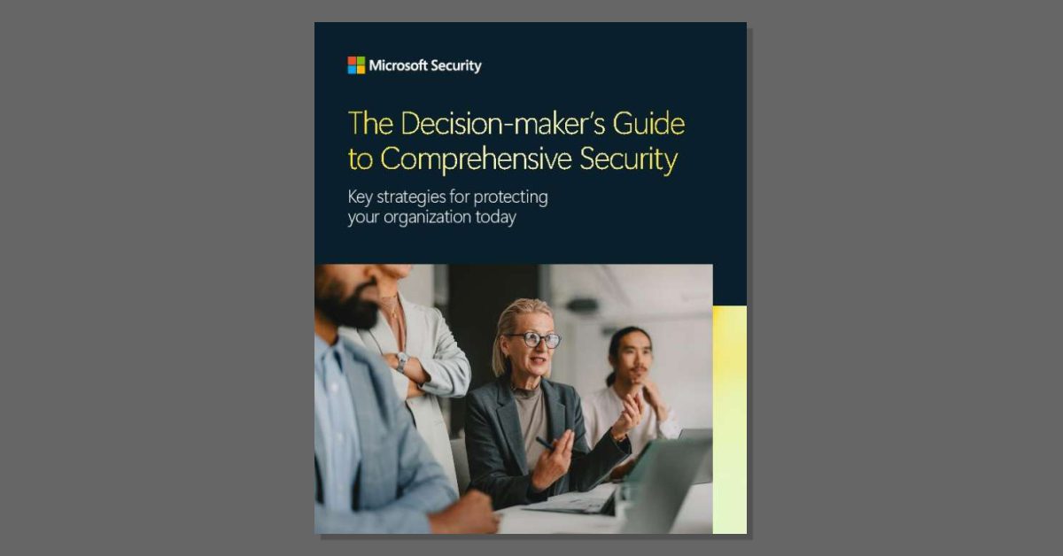 The Decision‑maker’s Guide to Comprehensive Security