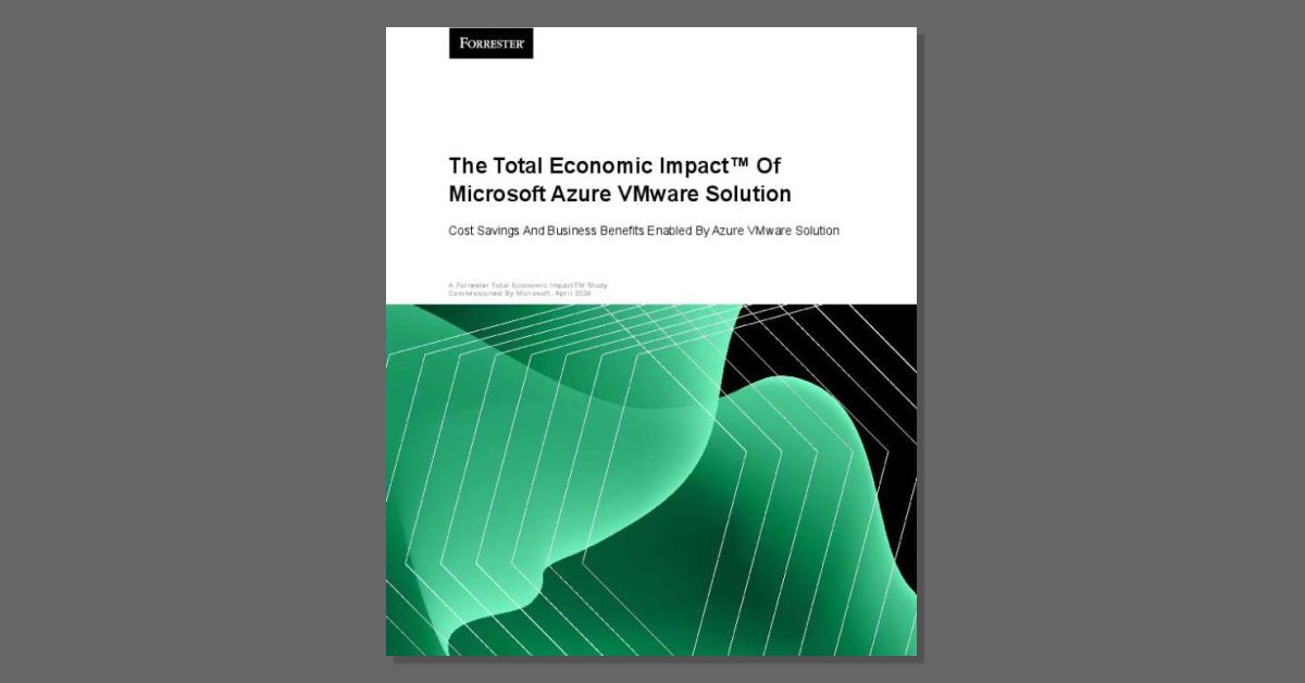 The Total Economic Impact of Microsoft Azure VMware Solution 