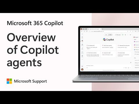 What are Microsoft 365 Copilot agents and how to use them | Microsoft